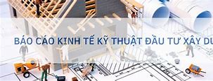 Báo Cáo Kinh Tế Kỹ Thuật Đầu Tư Là Gì