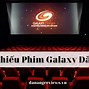 Giá Vé Galaxy Đà Nẵng Hôm Nay