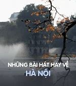 Lời Bài Hát Hà Nội Những Năm 2000